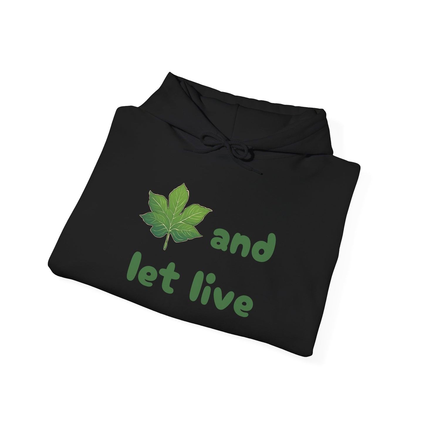 Leaf and Let Live Hoodie (Live and let Live pun)