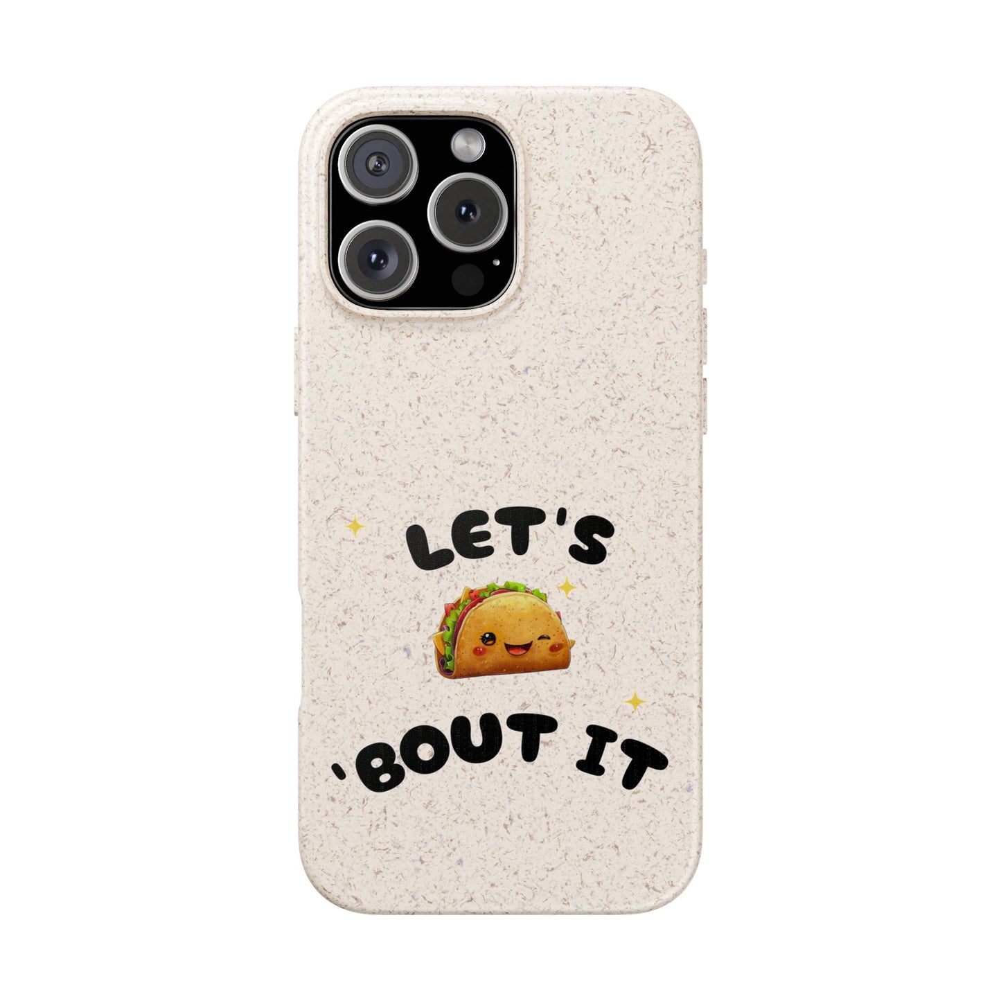Let's Taco 'Bout It Design - Biodegradable Phone Case