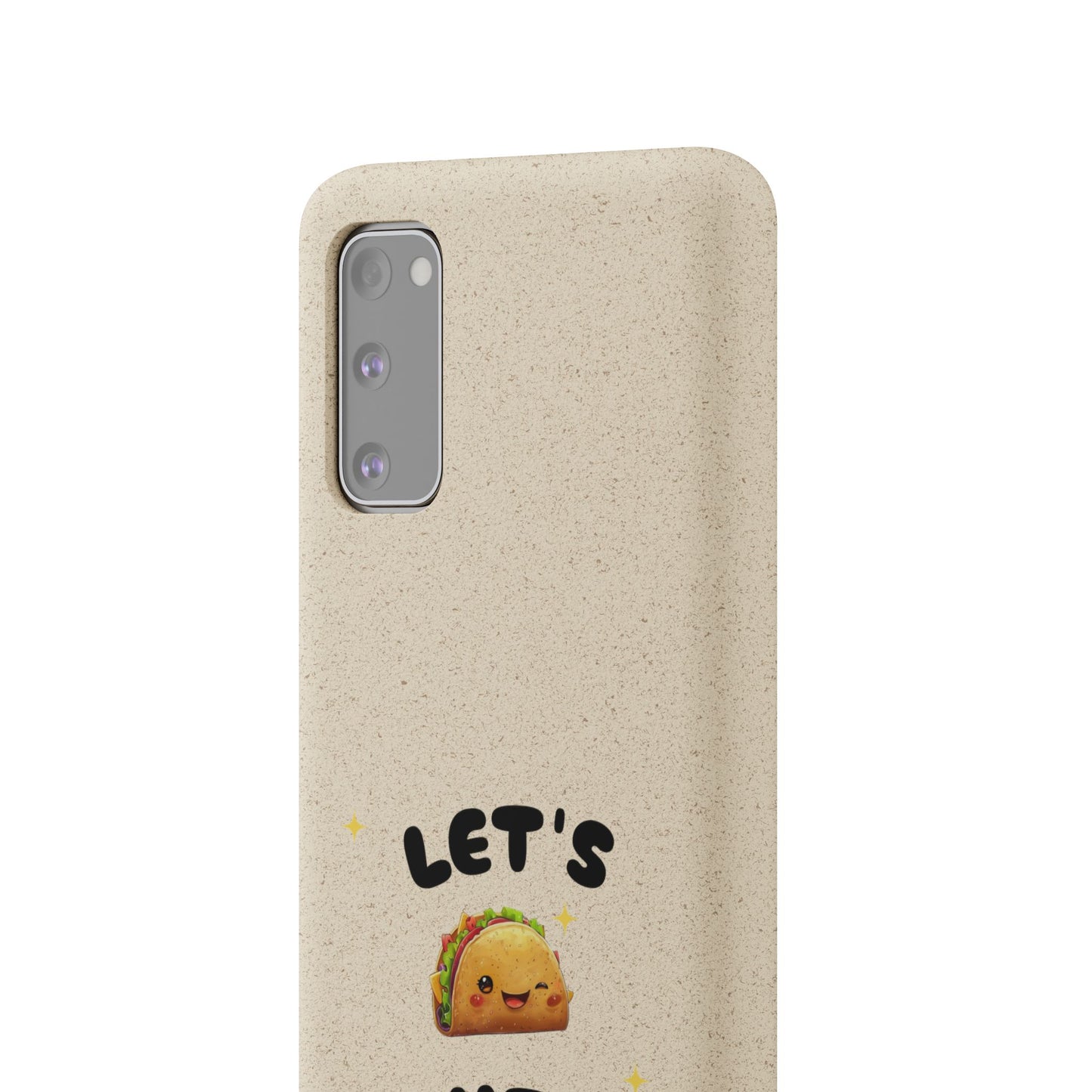 Let's Taco 'Bout It Design - Biodegradable Phone Case