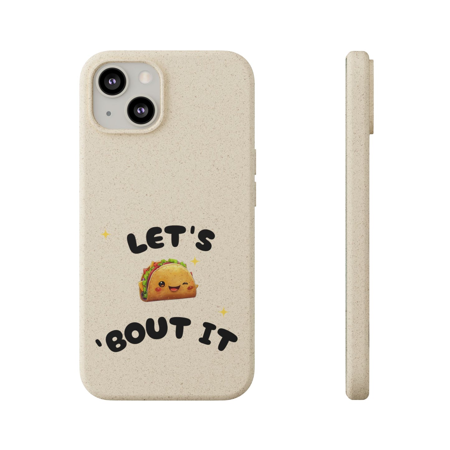 Let's Taco 'Bout It Design - Biodegradable Phone Case