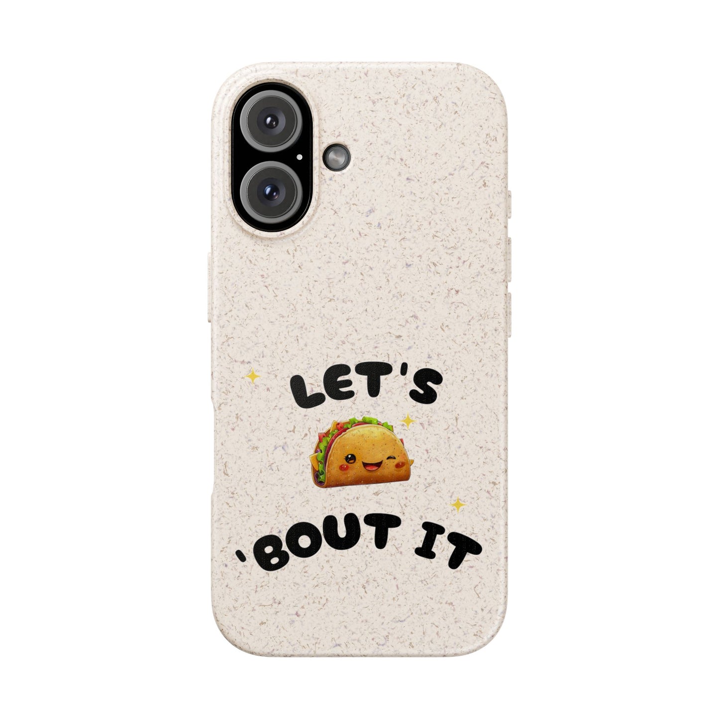 Let's Taco 'Bout It Design - Biodegradable Phone Case