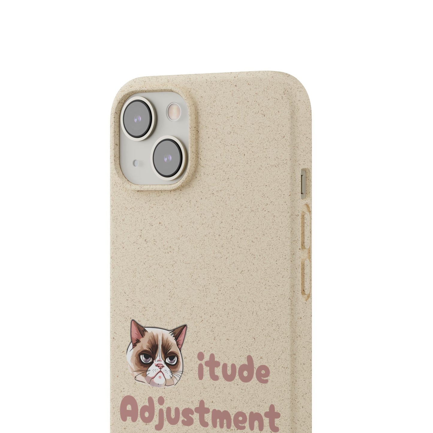 Phone Case - Cat-itude Adjustment Biodegradable Phone Case