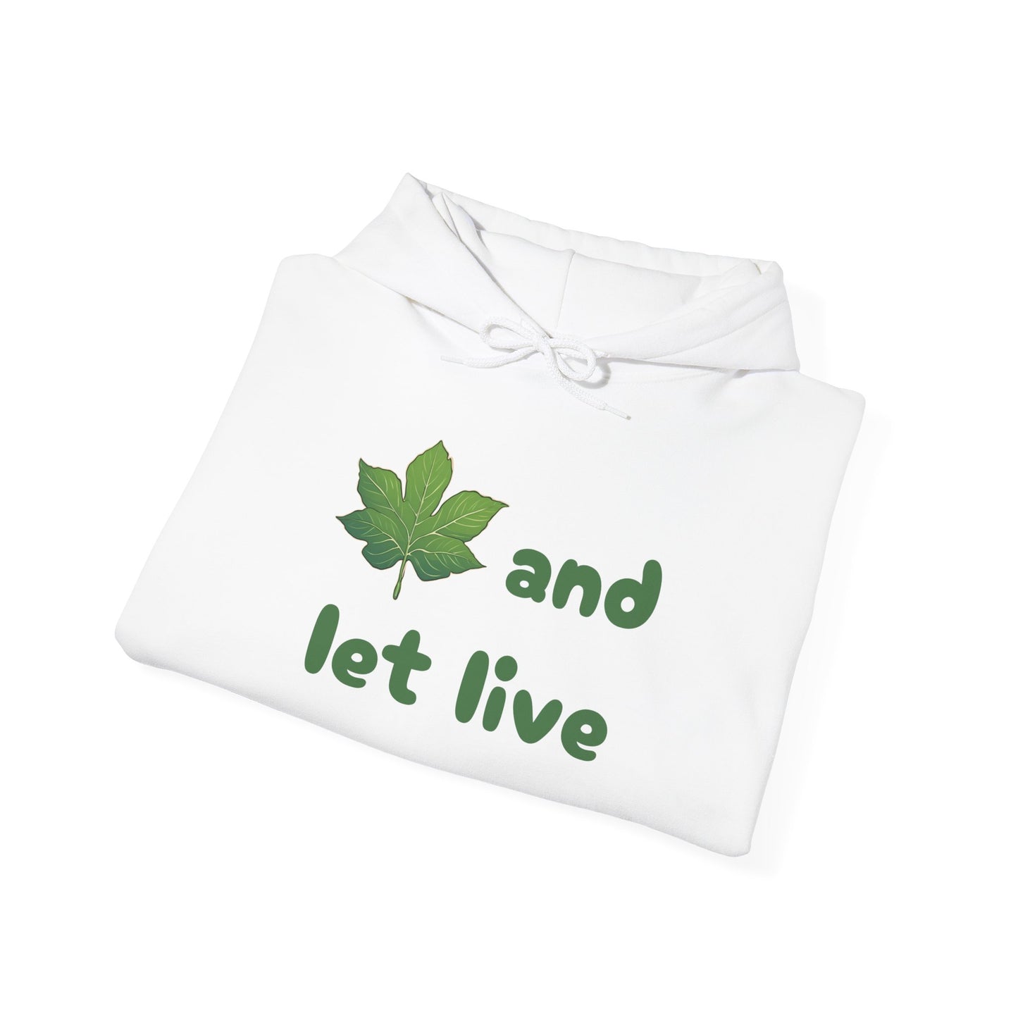 Leaf and Let Live Hoodie (Live and let Live pun)