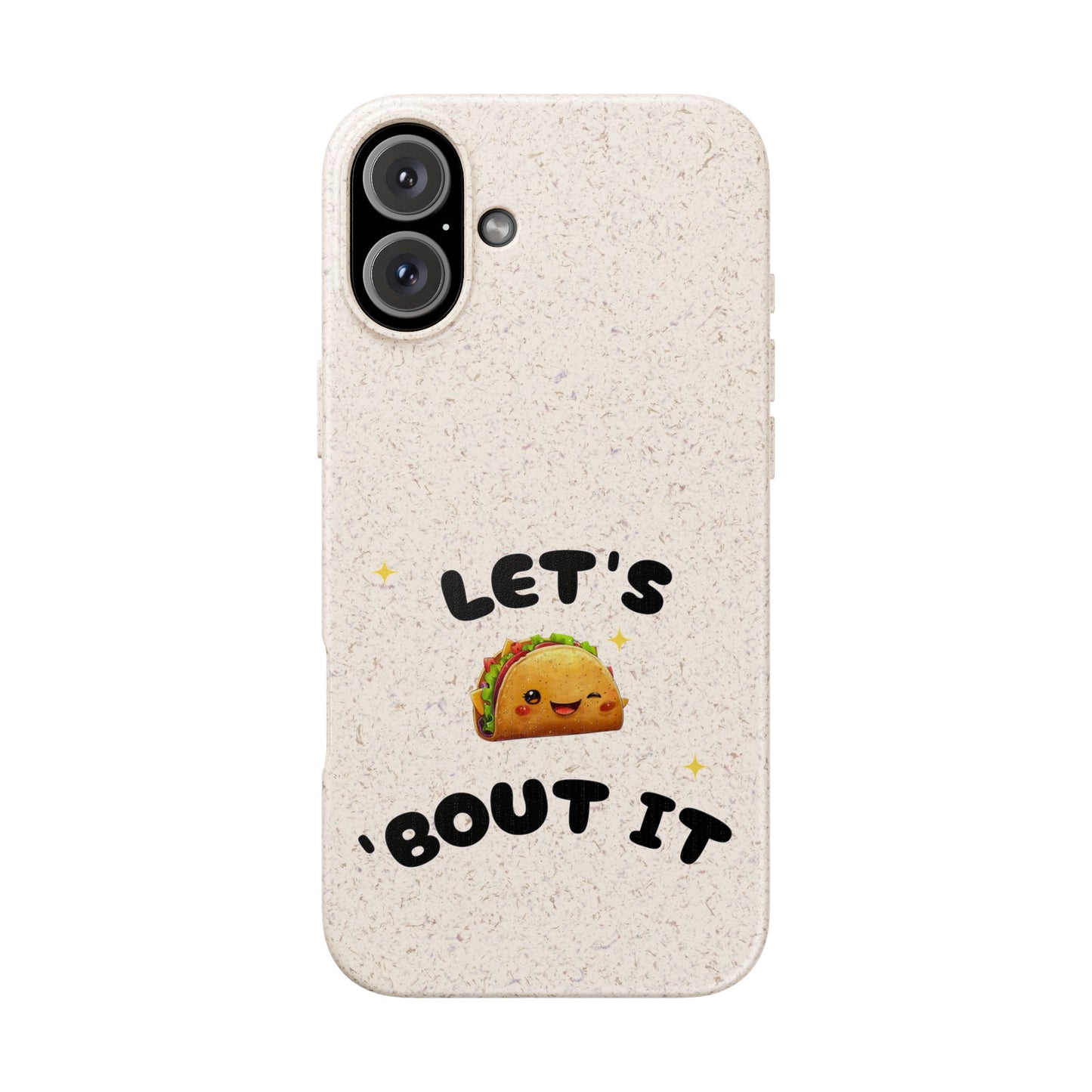 Let's Taco 'Bout It Design - Biodegradable Phone Case