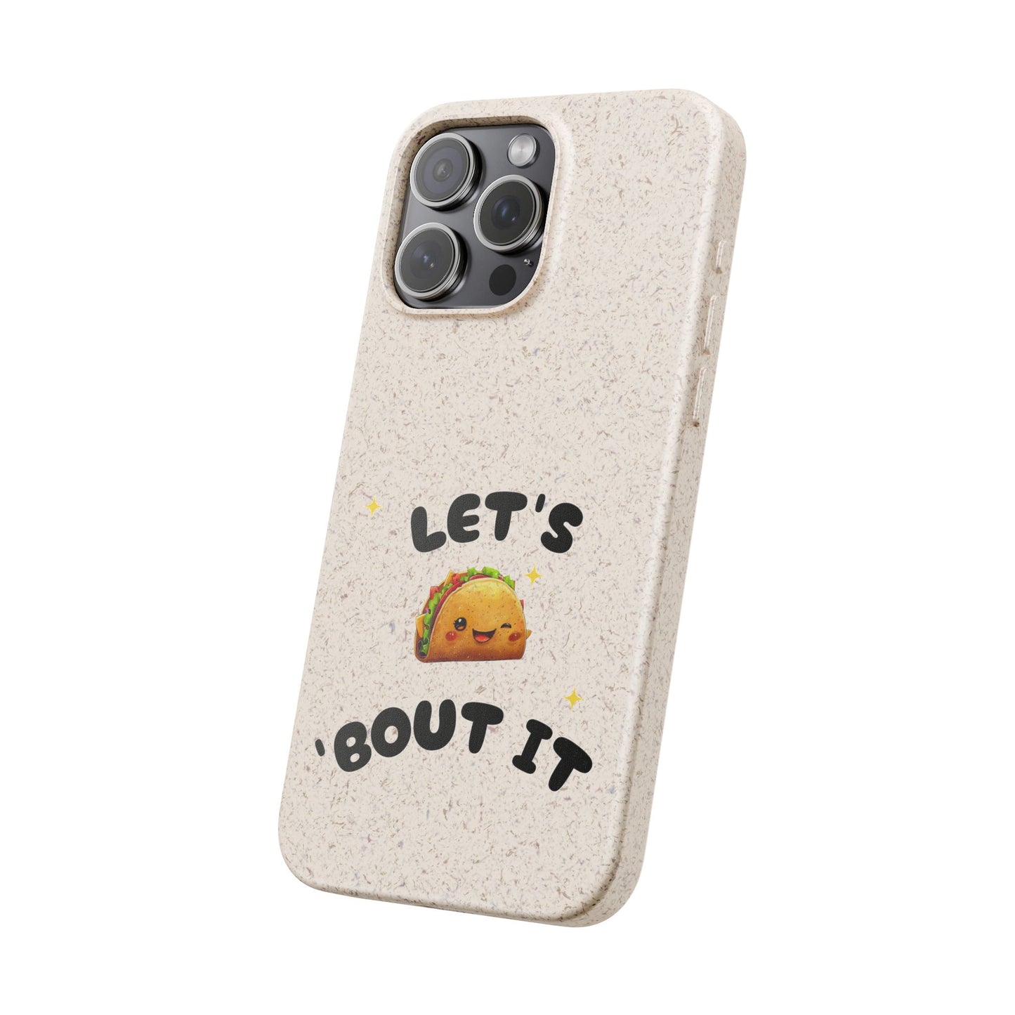 Let's Taco 'Bout It Design - Biodegradable Phone Case