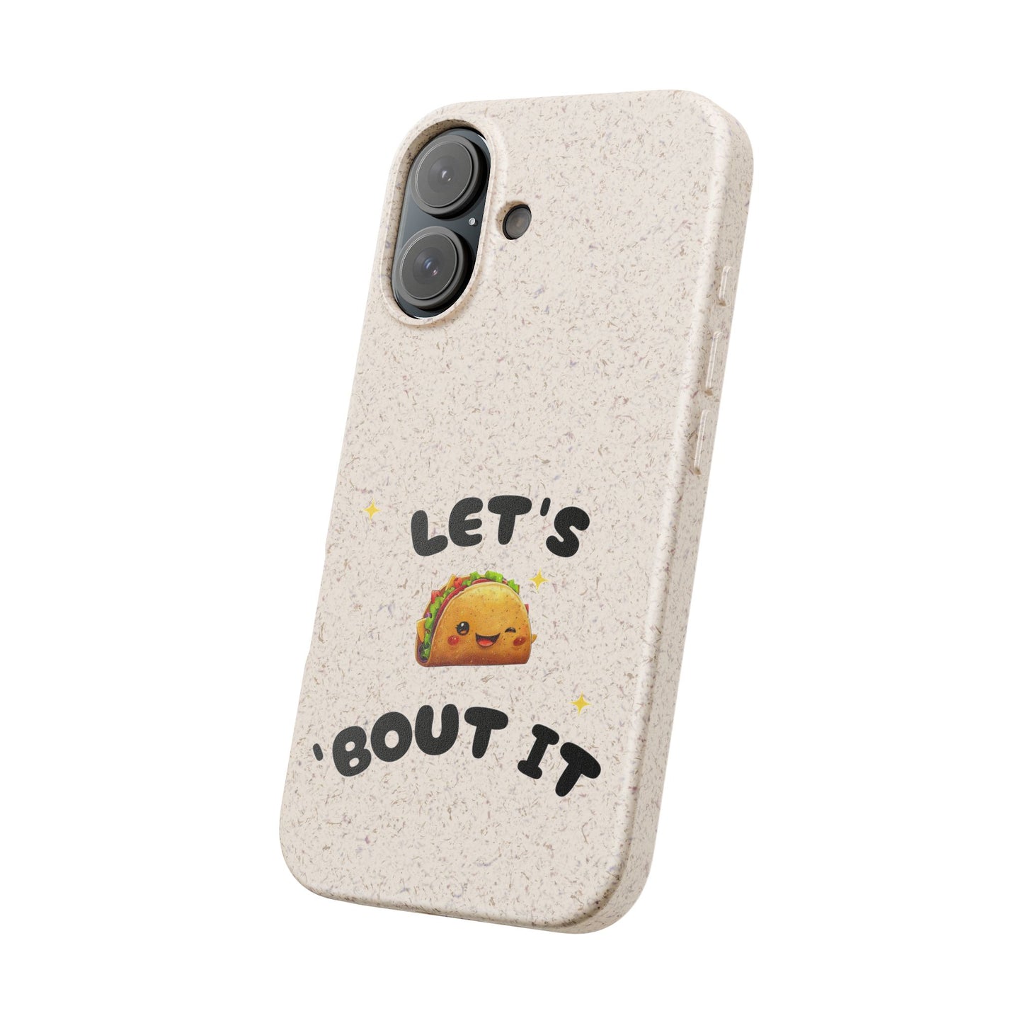 Let's Taco 'Bout It Design - Biodegradable Phone Case