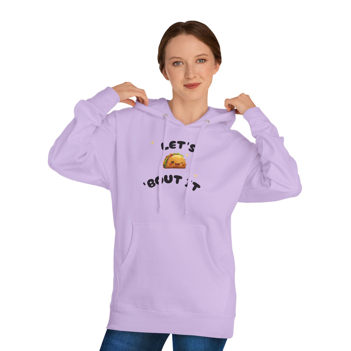 Let's Taco 'Bout It Hoodie