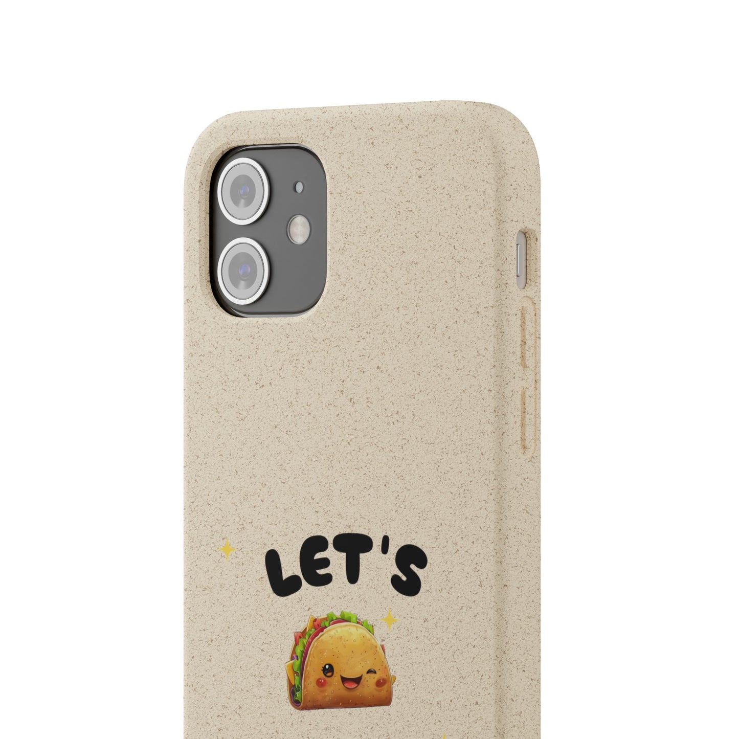 Let's Taco 'Bout It Design - Biodegradable Phone Case