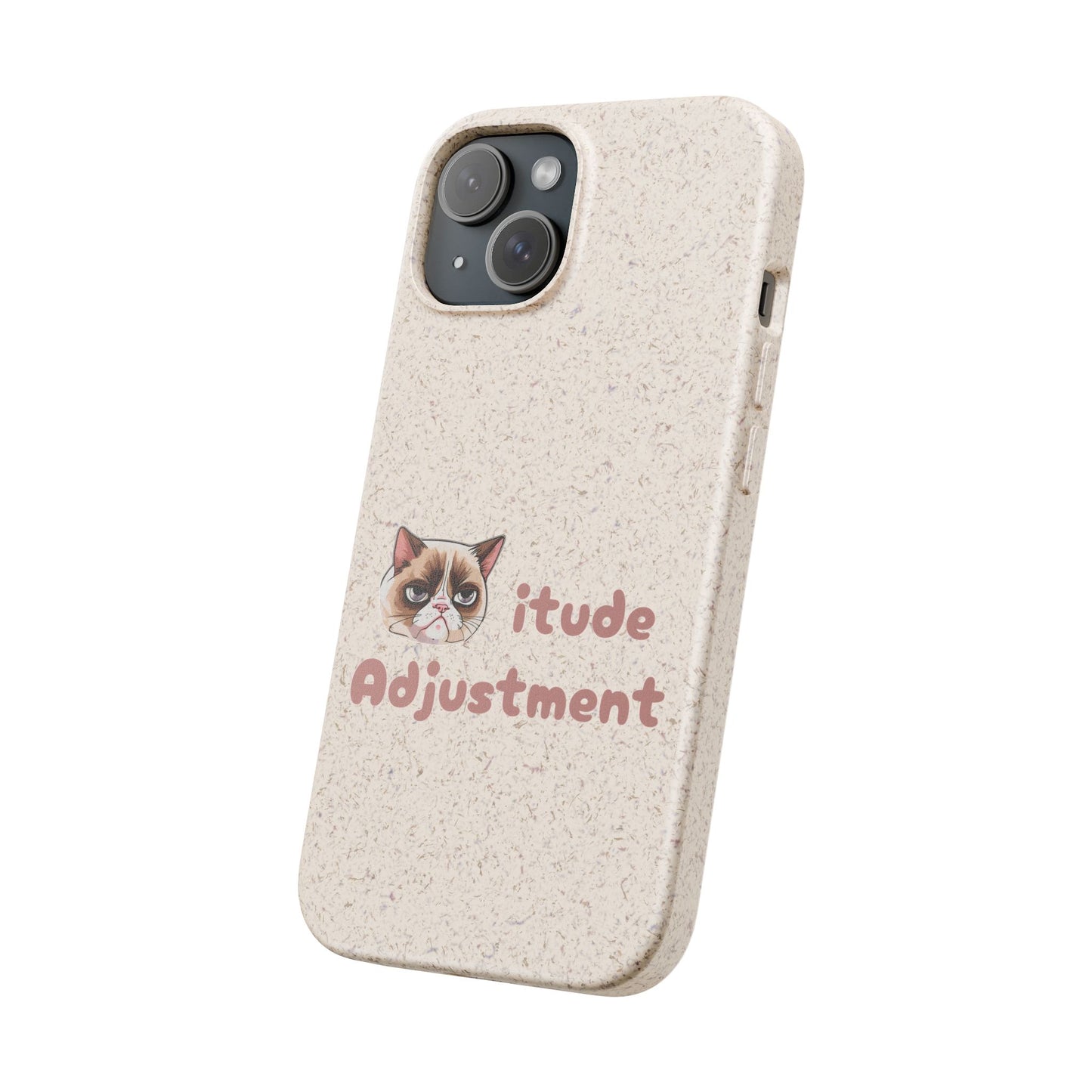 Phone Case - Cat-itude Adjustment Biodegradable Phone Case