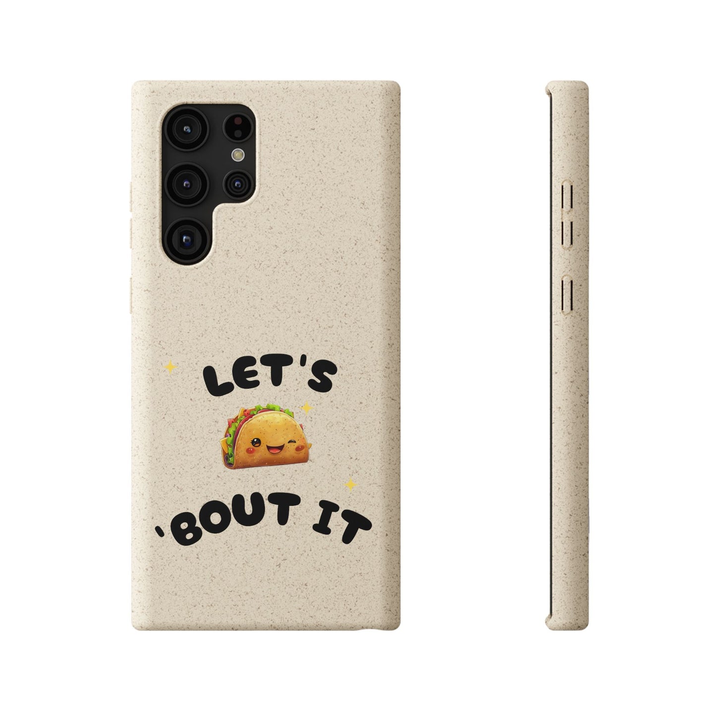 Let's Taco 'Bout It Design - Biodegradable Phone Case