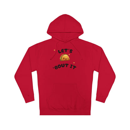 Let's Taco 'Bout It Hoodie