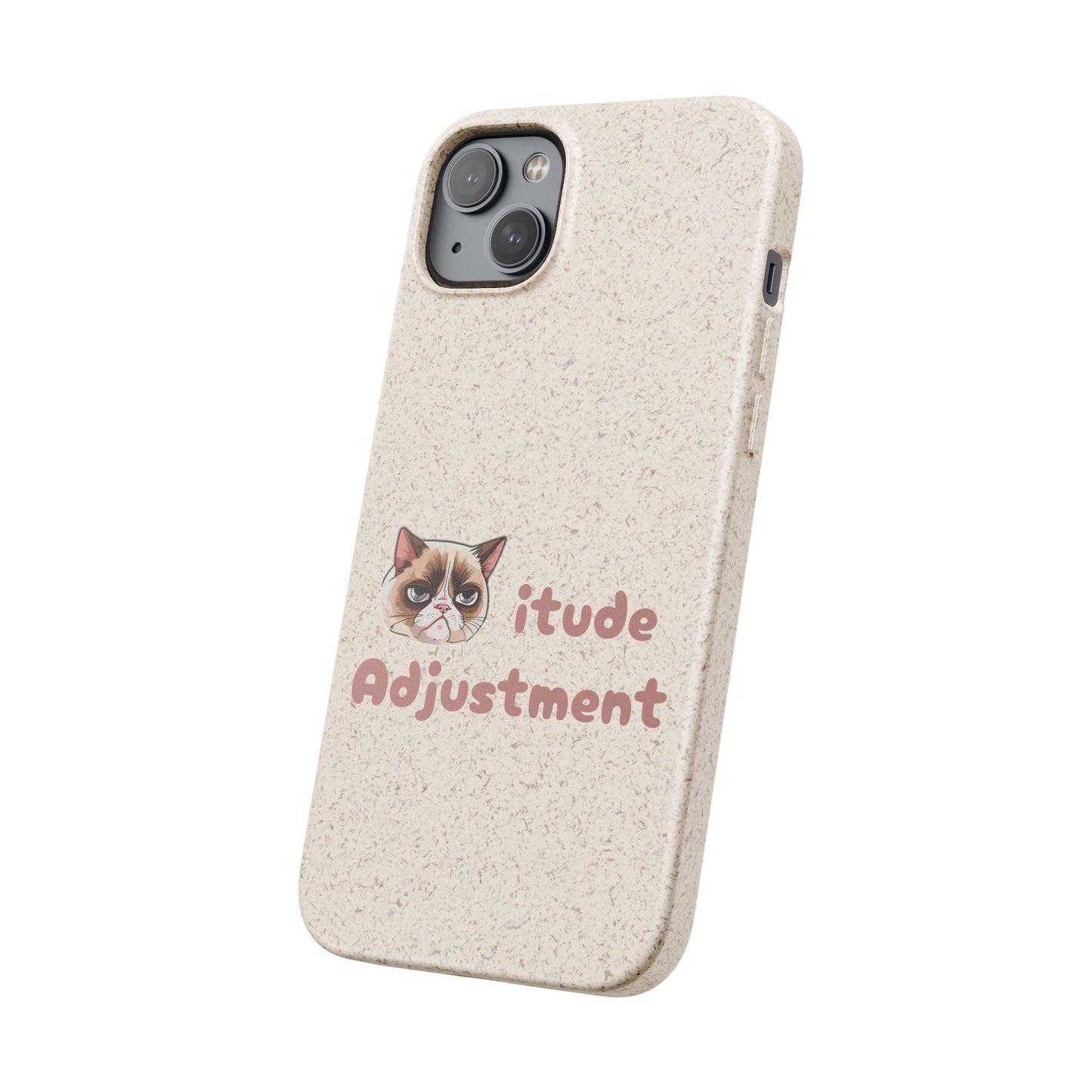 Phone Case - Cat-itude Adjustment Biodegradable Phone Case