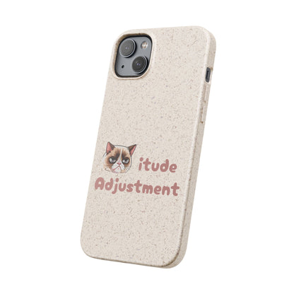 Phone Case - Cat-itude Adjustment Biodegradable Phone Case