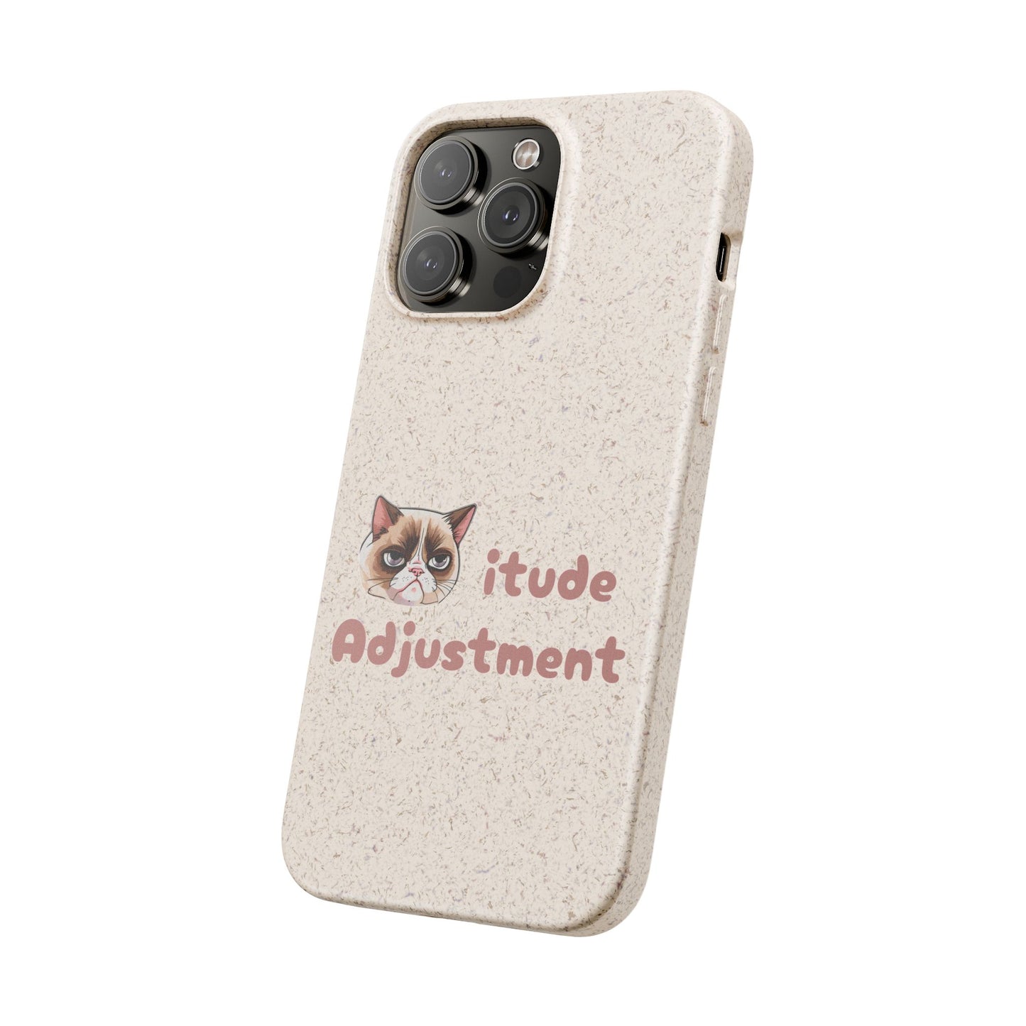 Phone Case - Cat-itude Adjustment Biodegradable Phone Case