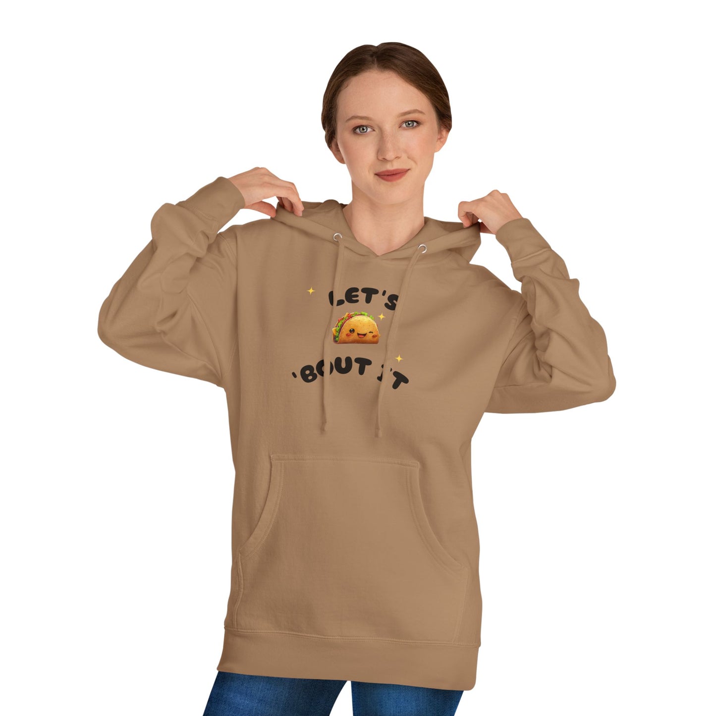 Let's Taco 'Bout It Hoodie