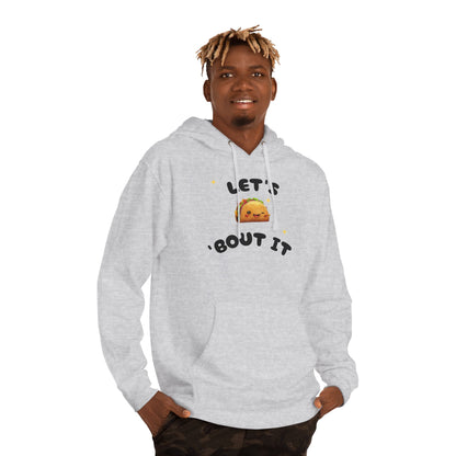 Let's Taco 'Bout It Hoodie
