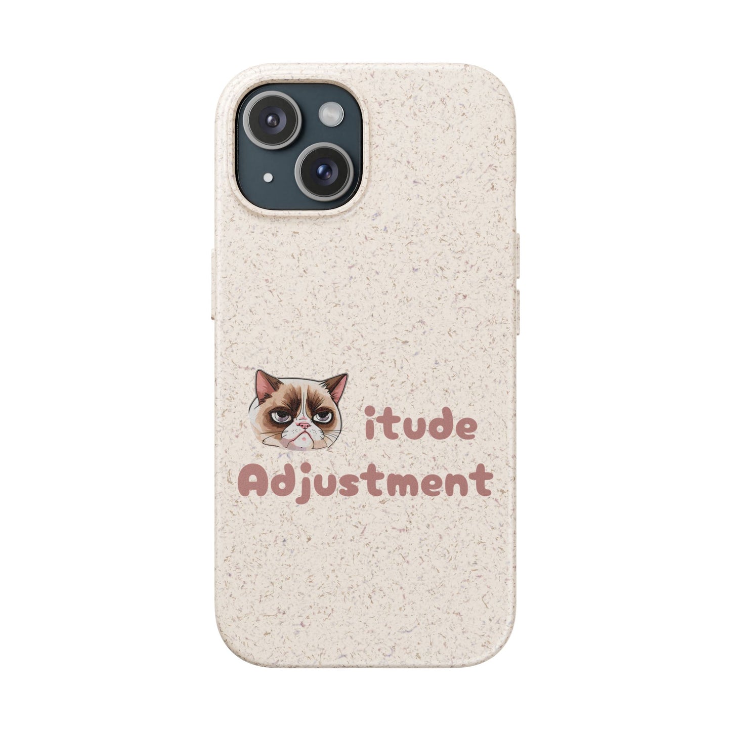 Phone Case - Cat-itude Adjustment Biodegradable Phone Case