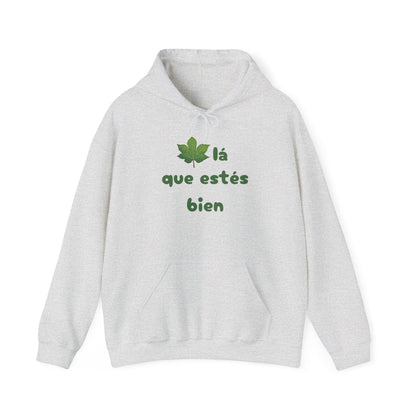 Hoja-lá que estés bien Hoodie