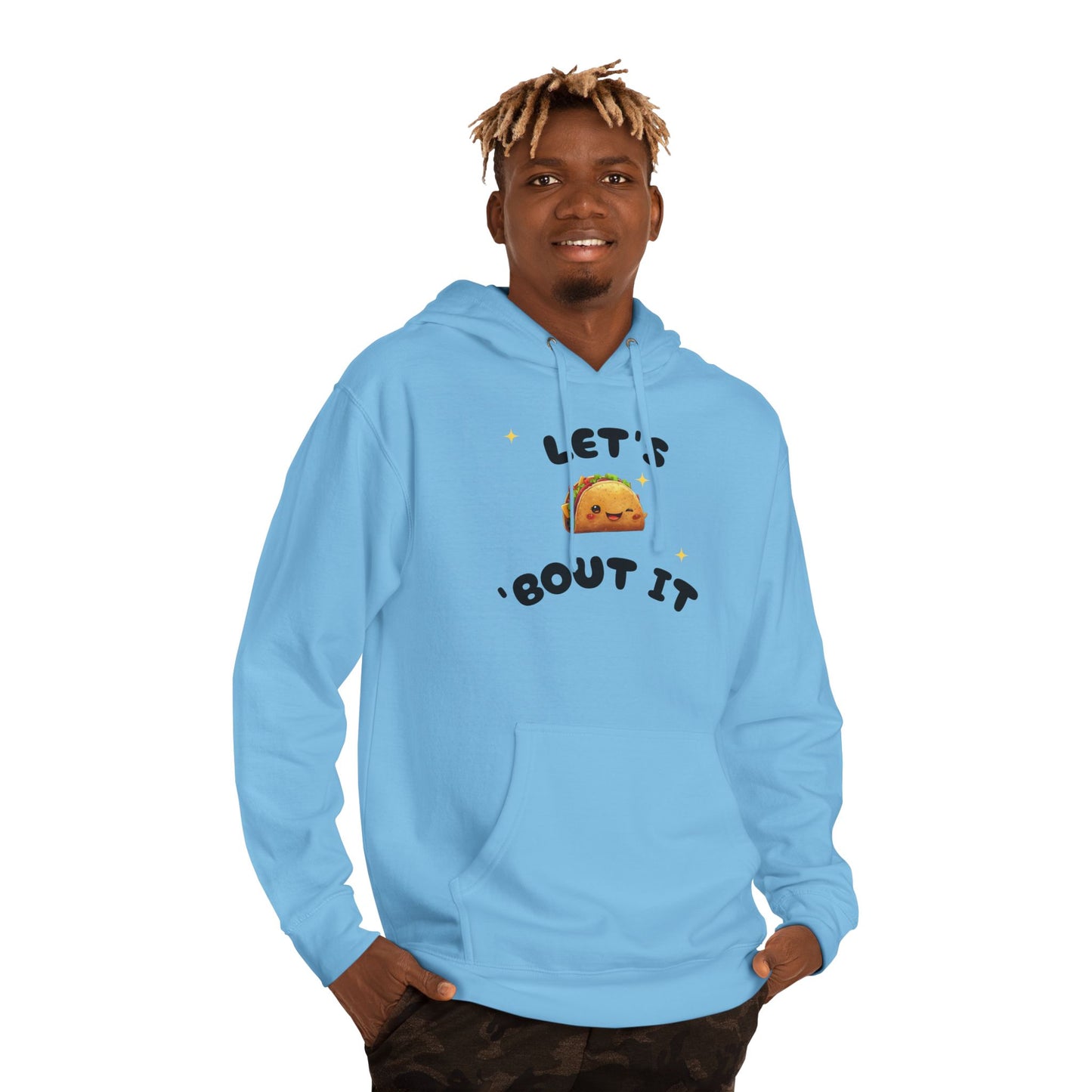 Let's Taco 'Bout It Hoodie