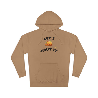 Let's Taco 'Bout It Hoodie