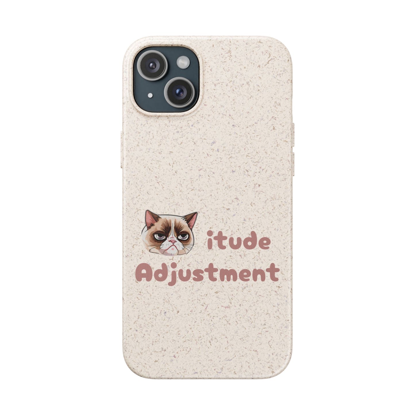 Phone Case - Cat-itude Adjustment Biodegradable Phone Case