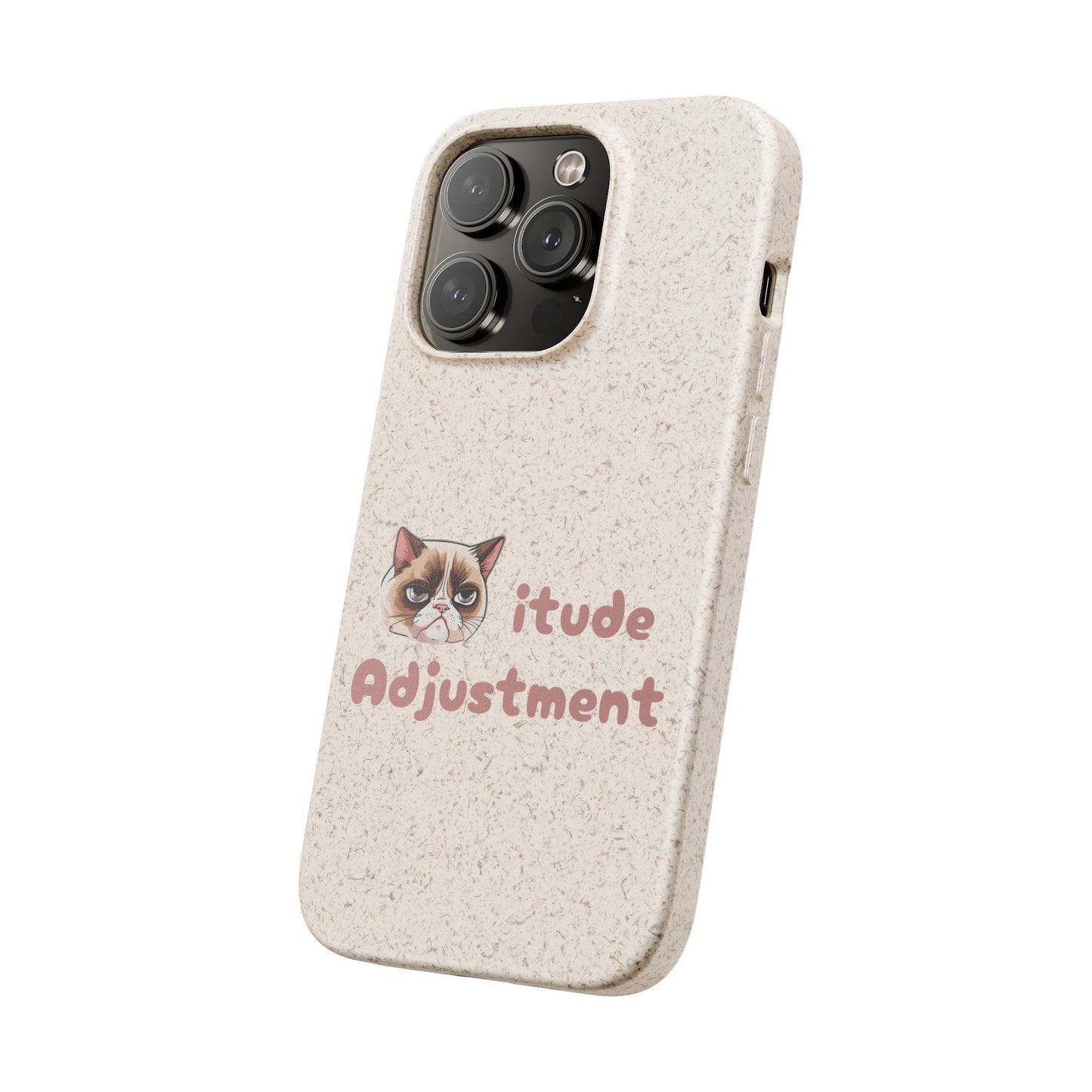 Phone Case - Cat-itude Adjustment Biodegradable Phone Case