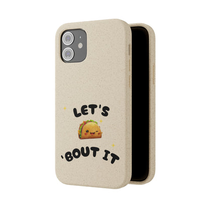 Let's Taco 'Bout It Design - Biodegradable Phone Case