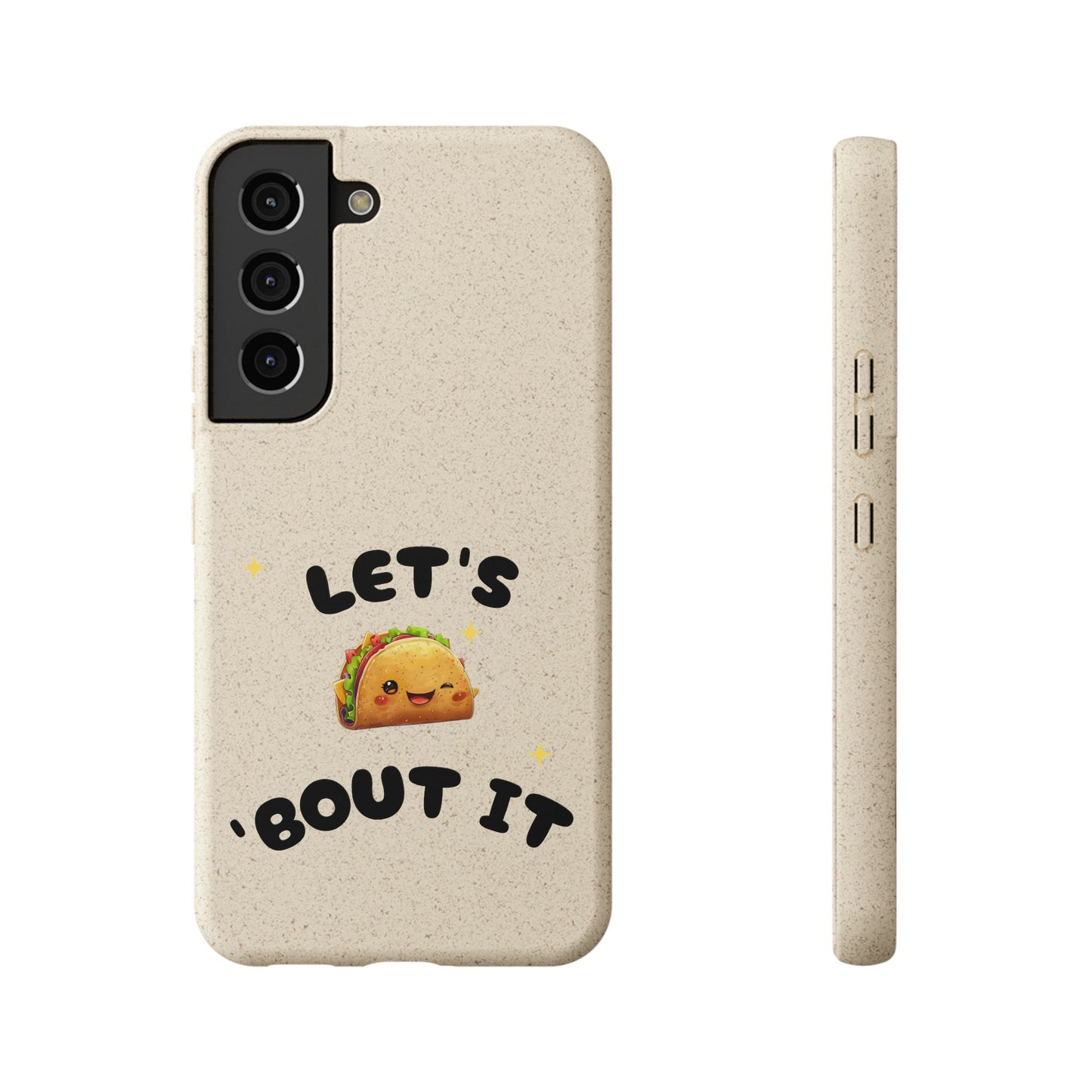 Let's Taco 'Bout It Design - Biodegradable Phone Case